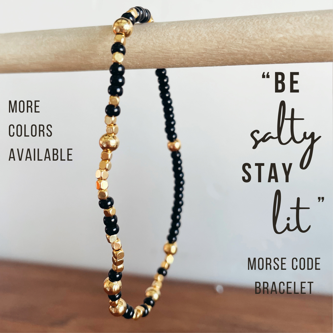 Be Salty Stay Lit Morse Code Bracelet