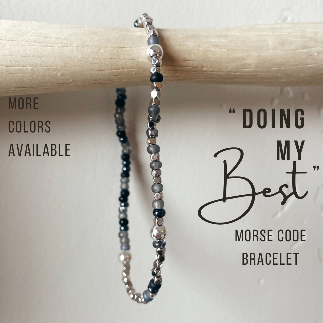 Doing My Best Morse Code Bracelet