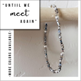 Load image into Gallery viewer, Beaded necklace on a wooden stick with text 'Until we meet again' and 'More colors available'.