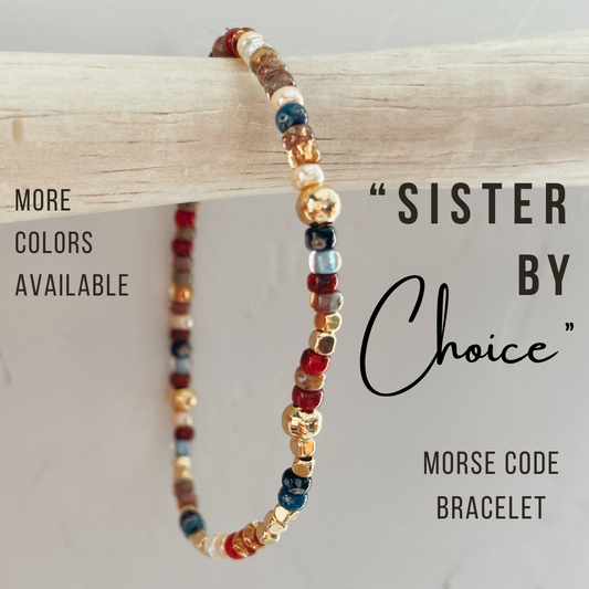 Sister By Choice Morse Code Bracelet