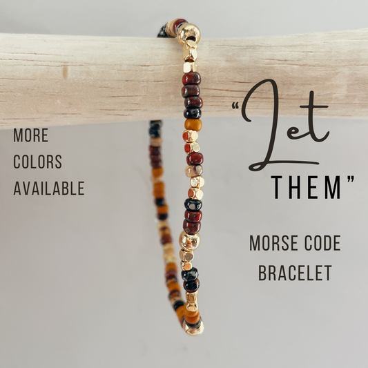 Let Them Morse Code Bracelet
