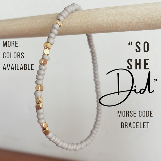 So She Did Morse Code Bracelet