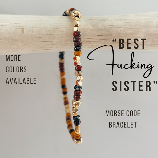 Best Fucking Sister Morse Code Bracelet
