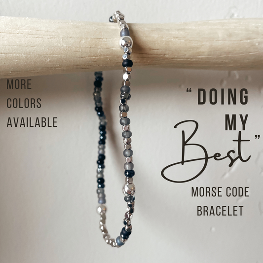 Doing My Best Morse Code Bracelet