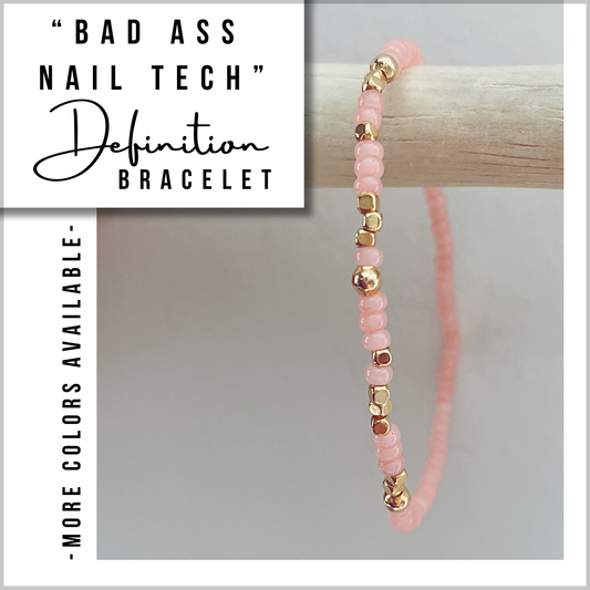 Badass Nail Tech Definition Bracelet