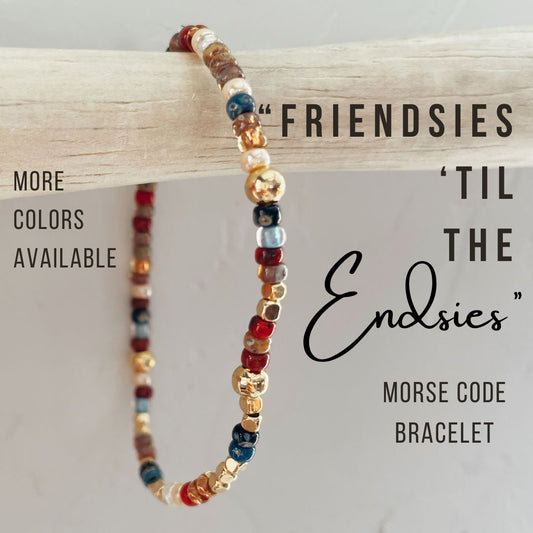 Friendsies 'Til The Endsies Morse Code Bracelet